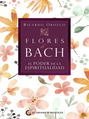 cover image of Flores de Bach. El poder de la espiritualidad